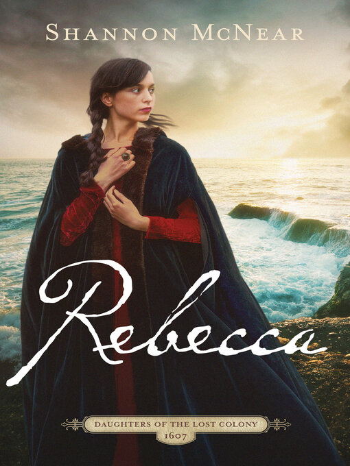 Title details for Rebecca by Shannon McNear - Available